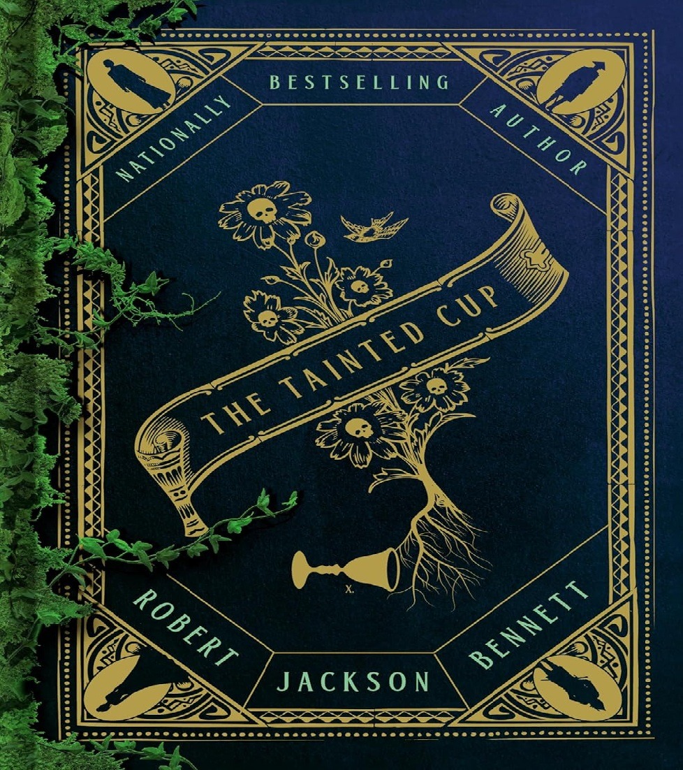 The Tainted Cup – Robert Jackson Bennett
